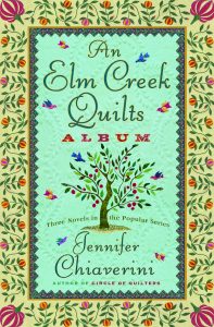 An Elm Creek Quilts Album