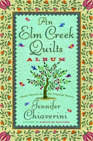 The Elm Creek Quilts Album